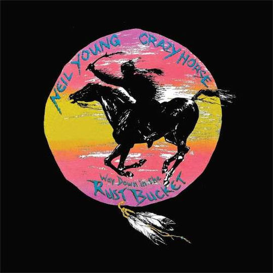Neil Young & Crazy Horse Way Down Rust Bucket 4 Vinyl