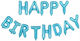 Flippy Foil Balloon Set Happy Birthday 40 Cm Baby Blue