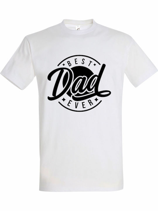 T-shirt Unisex " Best Dad Ever " White