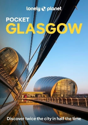 Lonely Planet Pocket Glasgow - Lonely Planet Global Limited - Paperback / Softback