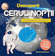 Descopera Cerul Noptii