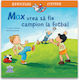 Max Vrea Sa Fie Campion La Fotbal