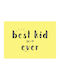 Αφίσες Poster Best Kid Ever Χαρτί 20x15cm