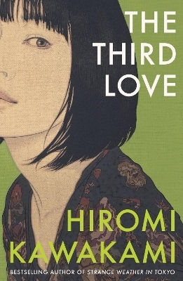 The Third Love Hiromi Kawakami Granta Books