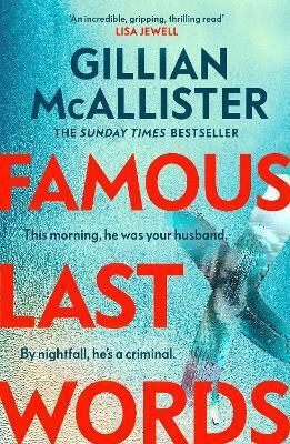 Famous Last Words Gillian Mcallister Penguin Books Ltd Famous Last Words Gillian Mcallister Penguin Books Ltd