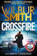 Crossfire: The Brand-new Wilbur Smith Epic For 2025 David Churchill Zaffre