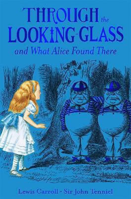 Through The Looking-glass Lewis Carroll Macmillan Children's Books