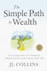 The Simple Path To Wealth Revised Expanded 2025 Edition Your Road Map To Financial Independence And A Rich Free Life College Graduation Gift Jl Collins