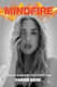 Mindfire Diary Of An Anxious Twentysomething Carrie Berk