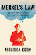 Merkel's Law: Wisdom From The Woman Who Led The Free World Melissa Eddy Atria Books