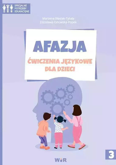 Afazja. Ćwiczenia Językowe Dla Dzieci. Część 3