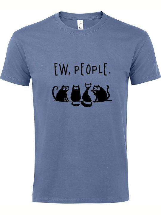 Unisex Bio T-Shirt "Ew People Cats Talking" Blau