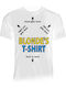 Blondes Lustiges Bedrucktes T-shirt Weiß