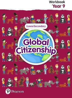 Global Citizenship Student Workbook Year 9 Global Citizenship Student Workbook Year 9