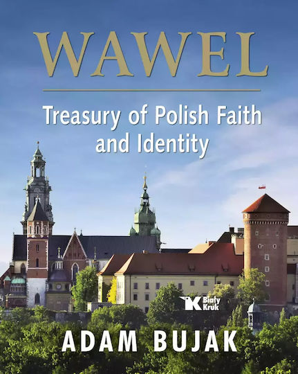 Wawel. Skarbiec Wiary I Polskości (wersja Angielska)