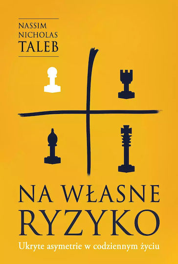 Na Własne Ryzyko. Ukryte Asymetrie W Codziennym Życiu