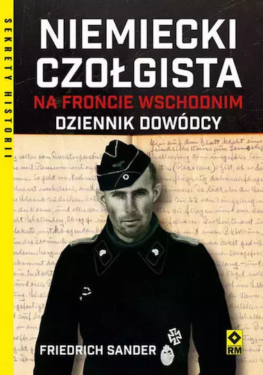 Niemiecki Czołgista Na Froncie Wschodnim Dziennik Dowódcy
