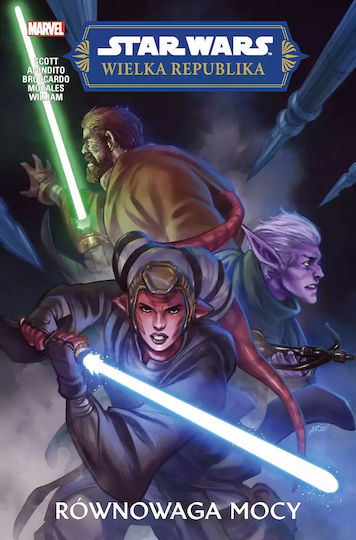 Star Wars. Wielka Republika. Faza Ii. Równowaga Mocy. Tom 1 Star Wars. Wielka Republika. Faza Ii. Równowaga Mocy. Tom 1