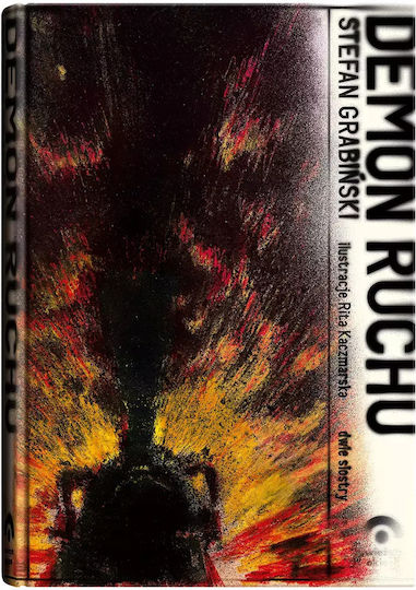 Świeżym Okiem. Demon Ruchu Świeżym Okiem. Demon Ruchu