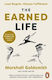 The Earned Life: Lose Regret, Choose Fulfilment Mark Reiter Penguin Books Ltd