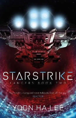 Starstrike Volume 2 Yoon Ha Lee