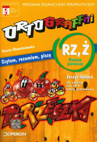 Ortograffiti. Czytam, Rozumiem, Piszę. Rz, Ż. Poziom Pierwszy. Zeszyt Ćwiczeń Dla Uczniów Klas 4-5 Szkoły Podstawowej