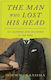 The Man Who Lost His Head: On Illusions And Delusions Of The Mind Douwe Draaisma Reaktion Books
