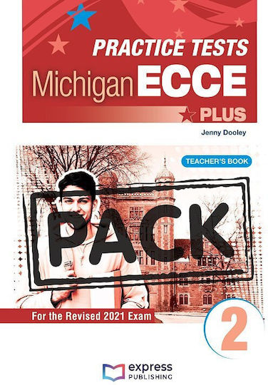 Practice Tests for the Michigan Ecce Plus 2 for the Revised 2021 Exam Teacher's Book With Digibooks App