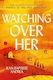 Watching Over Her: The Prize-winning International Bestselling Historical Romance That Has Captivated Readers Jean-baptiste Andrea Atlantic Books