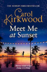 Meet Me At Sunset Carol Kirkwood Harpercollins