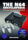 The N64 Encyclopedia: Every Game Released For The Nintendo 64 Chris Scullion White Owl