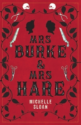 Mrs Burke & Mrs Hare: They Got Away With Murder Once . . . Michelle