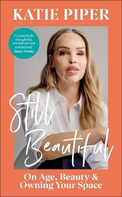 Still Beautiful: On Age, Beauty And Owning Your Space Katie Piper Dk Red