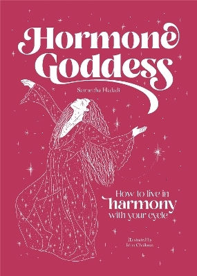 Hormone Goddess, Как да Живеете в Хармония с Вашия Цикъл