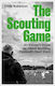 The Scouting Game An Insider’s Guide To Talent Spotting Football's Next Stars Chris Robinson