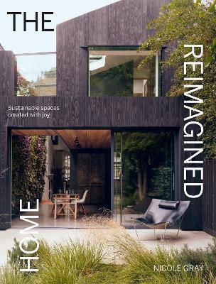 The Reimagined Home Sustainable Spaces Created With Joy Nicole Uk