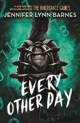 Every Other Day: From The Bestselling Author Of The Inheritance Games Jennifer Lynn Barnes Quercus Children's Books