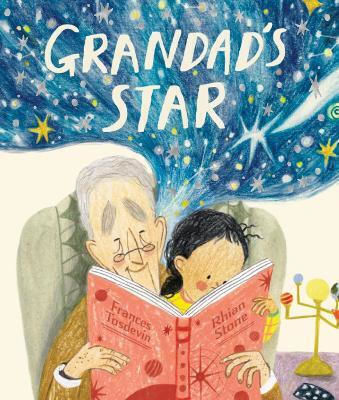 Grandad’s Star Frances Tosdevin Rocket Bird Books