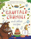 Gruffalo Crumble And Other Recipes: The Gruffalo Cookbook Julia Donaldson Macmillan Children's Books
