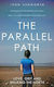 The Parallel Path: Love, Grit And Walking The North Jenn Ashworth Sceptre