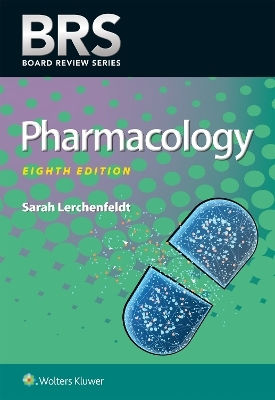Brs Pharmacology Sarah Lerchenfeldt Wolters Kluwer Health