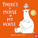 There's A Mouse In My House Ross Collins Ltd