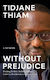 Without Prejudice A Memoir Tidjane Thiam