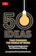 50 Ideas That Changed The World Of Work The Essential Guide To The Best Thinking Jeremy Kourdi