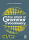 The World of Grammar Vocabulary C1-c2 Student's Book