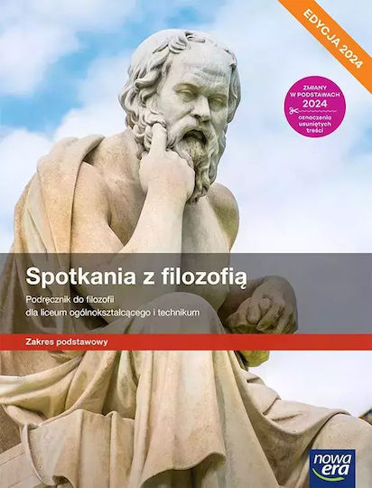 Spotkania Z Filozofią. Liceum I Technikum. Podręcznik. Zakres Podstawowy. Edycja 2024