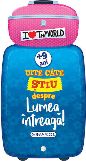 Girasol Uite Cate Stiu Despre Lumea Intreaga