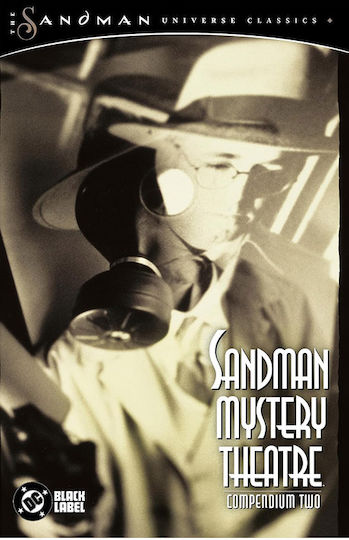 Sandman Mystery Theatre Compendium Two, Cover by TBA In the celebrated PB Sandman Mystery Theatre Compendium Two, Cover by TBA In the celebrated PB