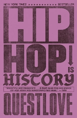Hip-hop Is History: The New York Times Bestseller Ben Greenman White Rabbit