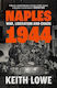 Naples 1944: War, Liberation And Chaos Keith Lowe William Collins